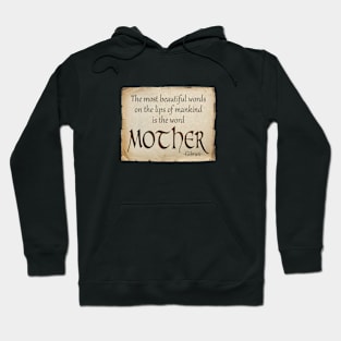 MOTHER the most beautiful word Hoodie